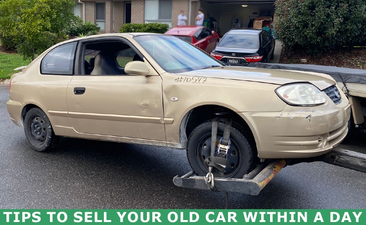 Tips to Sell Your Old Car Within a Day - Car Buyer Adelaide Blog